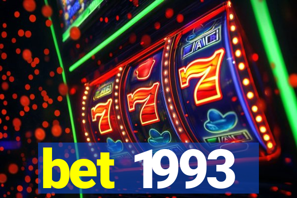 bet 1993